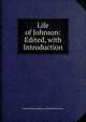 Life of Johnson: Edited, with Introduction, Baron Thomas Babington Macaula Macaulay 