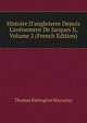 Histoire D'angleterre Depuis L'av?nement De Jacques Ii, Volume 2 (French Edition), Thomas Babington Macaulay 
