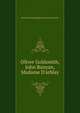 Oliver Goldsmith, John Bunyan, Madame D'arblay, Baron Thomas Babington Macaula Macaulay 