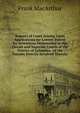 Reports of Cases Arising Upon Applications for Letters-Patent for Inventions Determined in the Circuit and Supreme Courts of the District of Columbia . of the Patents Directly Involved Therein, Frank MacArthur 
