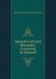 Speeches of Lord Macaulay: Corrected by Himself, Thomas Babington Macaulay 
