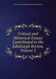 Critical and Historical Essays Contributed to the Edinburgh Review, Volume 2, Baron Thomas Babington Macaula Macaulay 