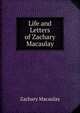 Life and Letters of Zachary Macaulay, Zachary Macaulay 