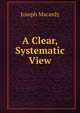 A Clear, Systematic View, Joseph Macardy 