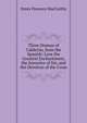 Three Dramas of Calderon, from the Spanish: Love the Greatest Enchantment, the Sorceries of Sin, and the Devotion of the Cross, Denis Florence MacCarthy 