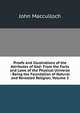 Proofs and Illustrations of the Attributes of God: From the Facts and Laws of the Physical Universe : Being the Foundation of Natural and Revealed Religion, Volume 3, John Macculloch 