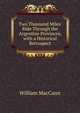 Two Thousand Miles' Ride Through the Argentine Provinces, with a Historical Retrospect, William MacCann 