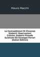 Le Contraddizioni Di Vincenzo Gioberti: Osservazioni Critiche. Gioberti Filosofo Guidicato Da Giuseppe Ferrari (Italian Edition), Mauro Macchi 