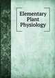 Elementary Plant Physiology, 