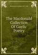 The Macdonald Collection Of Gaelic Poetry, Macdonald Archibald 1853-1948 