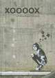 XOOOOX: The first monograph on Germany’s most popular street artist, Benjamin Wolbergs 