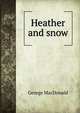 Heather and snow, MacDonald George 