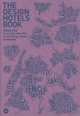The Design Hotels Book: Edition 2012, Design Hotelstrade 