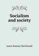 Socialism and society, MacDonald, James Ramsay 