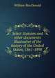 Select Statutes and other documents illustrative of the history of the United States, 1861-1898, MacDonald, William 