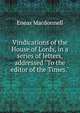 Vindications of the House of Lords, in a series of letters, addressed "To the editor of the Times.", Eneas Macdonnell 