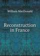 Reconstruction in France, MacDonald, William 