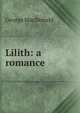 Lilith: a romance, MacDonald George 
