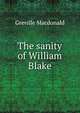 The sanity of William Blake, Greville Macdonald 
