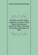 Heredity and the Origin of Species: Lecture Given Before the Barnard Botanical Club, Columbia University, December 18, 1905, MacDougal, Daniel Trembly 