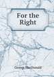 For the Right, MacDonald George 