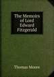 The Memoirs of Lord Edward Fitzgerald, Thomas Moore 