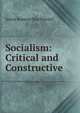 Socialism: Critical and Constructive, MacDonald, James Ramsay 