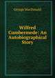 Wilfred Cumbermede: An Autobiographical Story, MacDonald George 