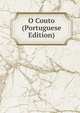 O Couto (Portuguese Edition), 