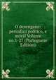 O desengano: periodico politico, e moral Volume no.1-27 (Portuguese Edition), 