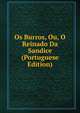 Os Burros, Ou, O Reinado Da Sandice (Portuguese Edition), 