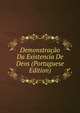Demonstracao Da Existencia De Deos (Portuguese Edition), 