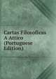 Cartas Filosoficas A Attico (Portuguese Edition), 