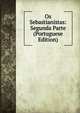 Os Sebastianistas: Segunda Parte (Portuguese Edition), 