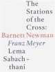 The Stations of the Cross by Barnett Newman, 