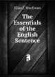 The Essentials of the English Sentence, Elias J. MacEwan 