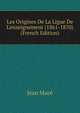Les Origines De La Ligue De L'enseignement (1861-1870) (French Edition), Jean Mace 