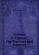 Method in History: For Teachers and Students, William H. Mace 