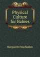 Physical Culture for Babies, Marguerite Macfadden 