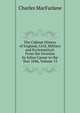 The Cabinet History of England, Civil, Military and Ecclesiastical: From the Invasion by Julius Caesar to the Year 1846, Volume 13, Charles MacFarlane 