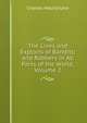 The Lives and Exploits of Banditti and Robbers in All Parts of the World, Volume 2, Charles MacFarlane 