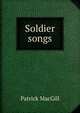 Soldier songs, Patrick MacGill 