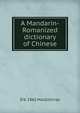 A Mandarin-Romanized dictionary of Chinese, D b. 1862 MacGillivray 