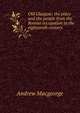 Old Glasgow: the place and the people from the Roman occupation to the eighteenth century, Andrew Macgeorge 