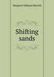 Shifting sands, Margaret Gibbons MacGill 