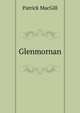 Glenmornan, Patrick MacGill 