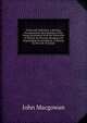 Priestcraft Defended. a Sermon, Occasioned by the Expulsion of Six Young Gentlemen from the University of Oxford, for Praying, Reading and Expounding the Scriptures. Followed By the Life of Joseph, Macgowan, J. (John), d. 1922 