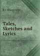 Tales, Sketches and Lyrics, R J Macgeorge 