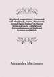 Highland Superstitions: Connected with the Druids, Fairies, Witchcraft, Second-Sight, Hallowe'en, Sacred Wells and Lochs, with Several Curious Instances of Highland Customs and Beliefs, Alexander Macgregor 