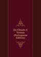 Do Chiado A Veneza (Portuguese Edition), 